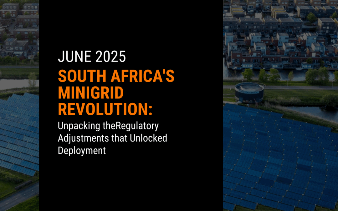 South Africa’s Minigrid Revolution: Unpacking the Regulatory Adjustments that Unlocked Deployment